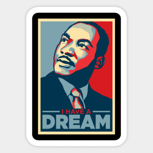 I Have a Dream Sticker